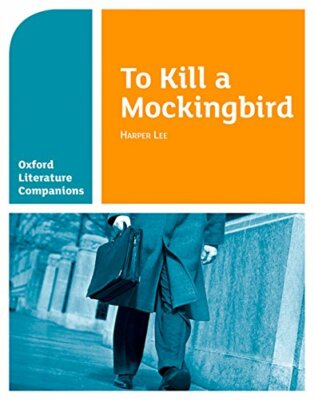 Oxford Literature Companions: To Kill a Mockingbird, Waldron 9780199128792..