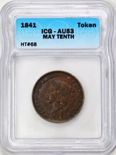 1841 Hard Times Token May Tenth AU53 ICG 3623786901 HT#68