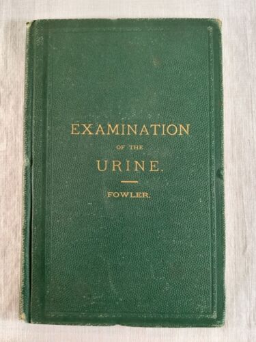 Examen de l'urine 1874 par Geo. Couverture rigide illustrée B. Fowler - Photo 1 sur 11