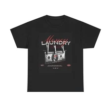 Money Laundry Graphic T Shirt Streetwear Apparel Unisex Heavy Cotton Tee
