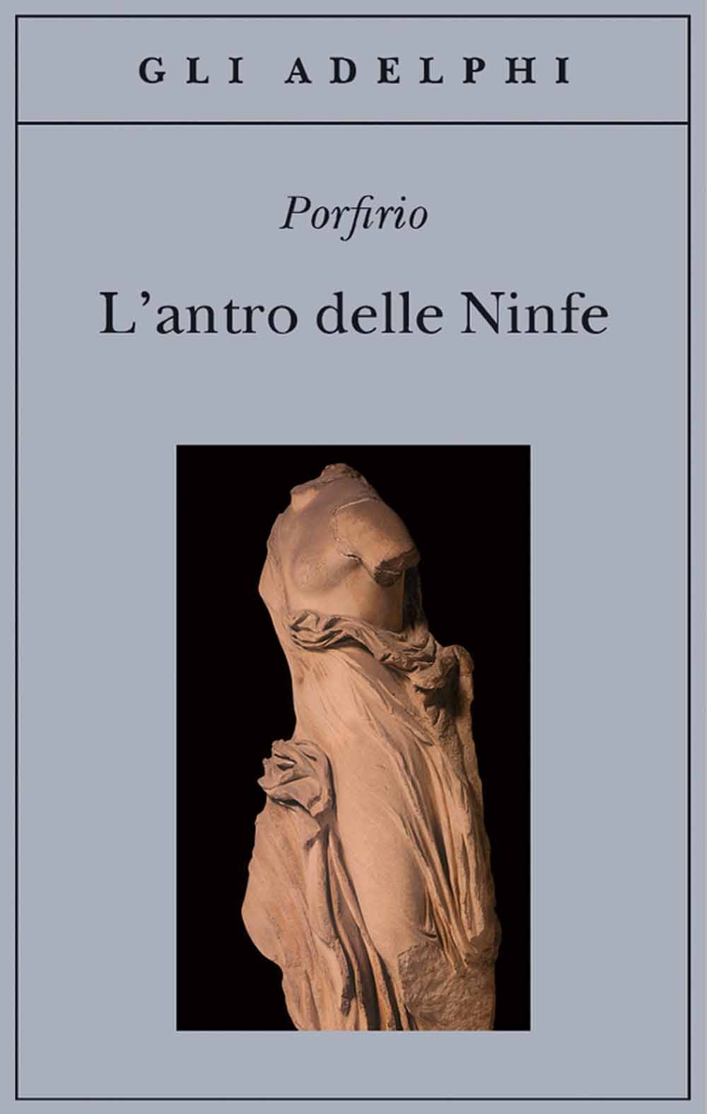 Libri Porfirio - L' Antro Delle Ninfe. Testo Greco A Fronte