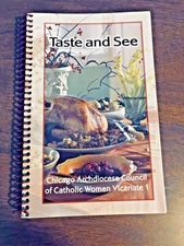 Cookbook Chicago Archdiocese Council Catholic Women Taste & See 2010 Recipes