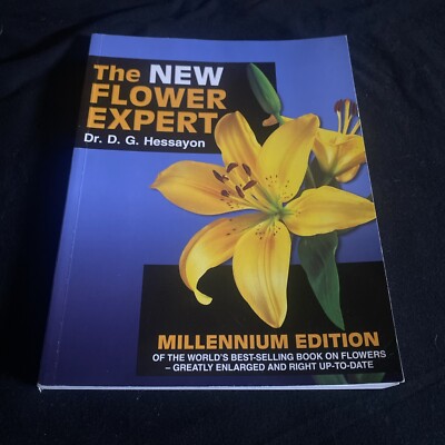 Expert Ser.: The Flower Expert : The World's Best-Selling Book on Flowers by D.