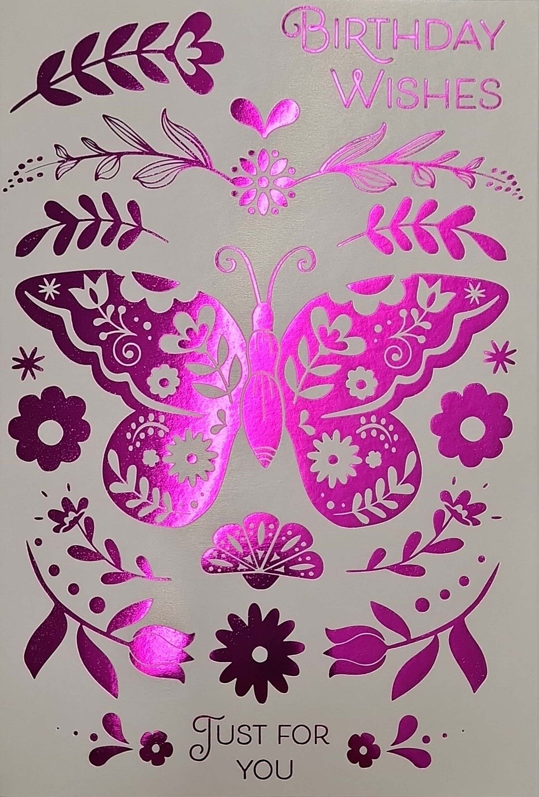 Happy Birthday Card Wishes Just For You Pink Foil Butterfly Flowers For Her