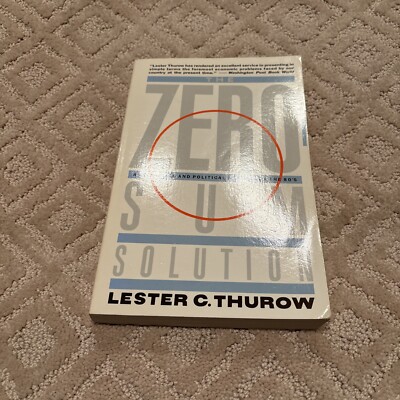Zero-Sum Solution [Paperback] [Sep 22, 1986] Thurow, Lester