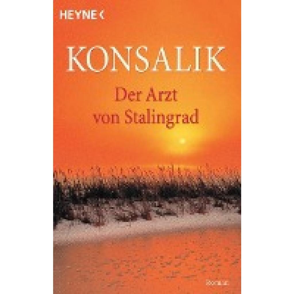 Thumbnail - Konsalik, Heinz Günther: Der Arzt Von Stalingrad