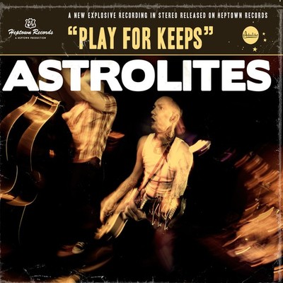 Astrolites Play for Keeps (CD) Album