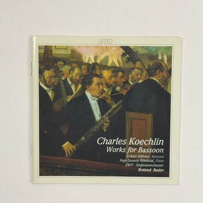 Koechlin   Works for Bassoon CD 1998 Classical CPO Eckart Hübner Roland Bader