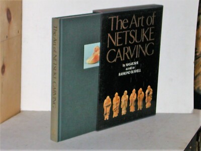The Art of Netsuke Carving - 1981 1st Edition