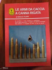 G. Filippi - Le Armi da Caccia a Canna Rigata Als C17