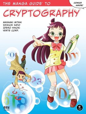 The Manga Guide to Cryptography  | Masaaki Mitani, Shinichi Sato | englisch