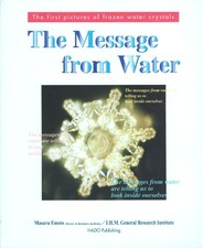 Messages from Water: The First Pictures of Frozen Wa... by Masaru Emoto Hardback