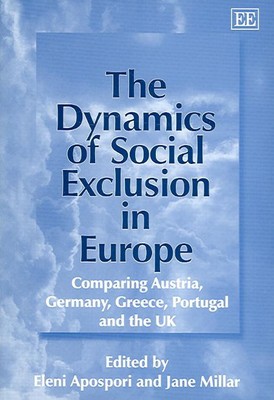 The Dynamics of Social Exclusion in Europe: Comparing Austria, Germany, Greece, 