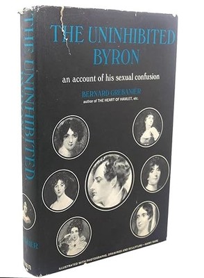 THE UNINHIBITED BYRON