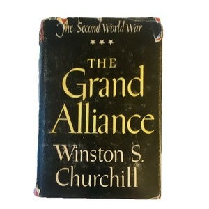 Winston S. Churchill The Grand Alliance 1950 Hardcover WWII Militaria Original