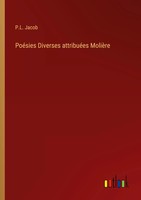 P. L. Jacob | PoéSies Diverses AttribuéEs MolièRe | Taschenbuch | FranzöSisch
