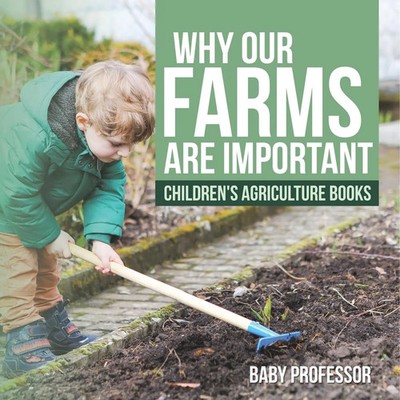 Baby | Why Our Farms Are Important - Children's Agriculture Books | Taschenbuch