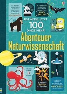 Ich weiß jetzt 100 Dinge mehr! Abenteuer Naturwisse... | Buch | Zustand sehr gut