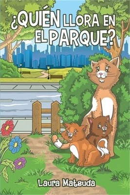 Quien Llora En El Parque (Paperback or Softback)
