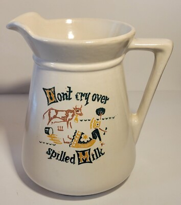 Vintage Milk Pitcher Sioux Falls Milk Foundation ''Don't Cry Over Spilled Milk''