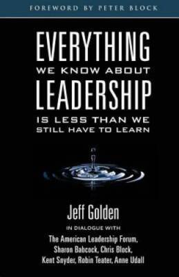 Everything We Know About Leadership: Is Less Than We Still Have To Learn - GOOD