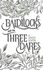 Baldilocks and the Three Dares,Jimothy Newton...