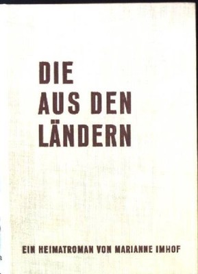 Die aus den Ländern. Imhof, Marianne: