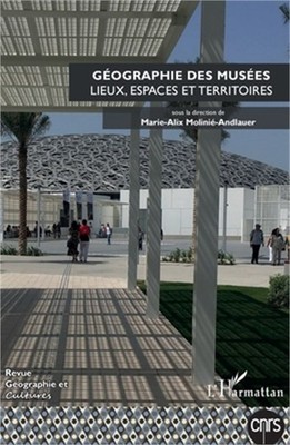 G�ographie des mus�es: Lieux, espaces et territoires N�117, printemps 2021 (Pape