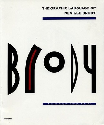 The Graphic Language of Neville Brody