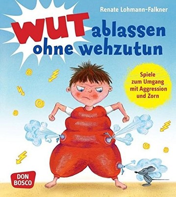 Renate Lohmann- Wut ablassen ohne wehzutun: Spiele zum U (Paperback) (UK IMPORT)