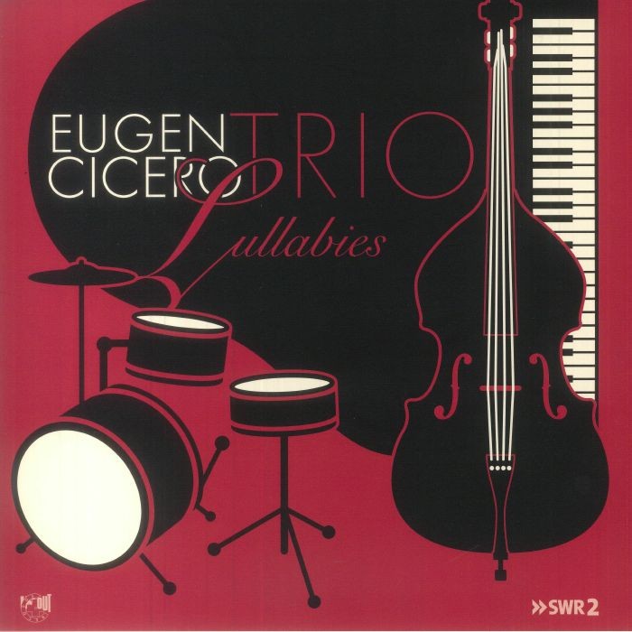 EUGEN CICERO TRIO - Lullabies - Vinyl (gatefold 180 gram audiophile vinyl LP)