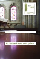 Alfredius Mercurii | Au Confessionnal Sans PrêTre | Taschenbuch | FranzöSisch