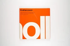 Knoll au Louvre: Catalog of the Exhibition held at Pavillon de Marsan by Knoll 