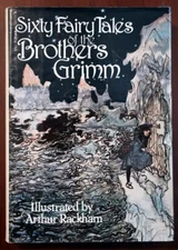 Sixty Fairy Tales of the Brothers Grimm Illustrated by Arthur Rackham 1979 HC/DJ