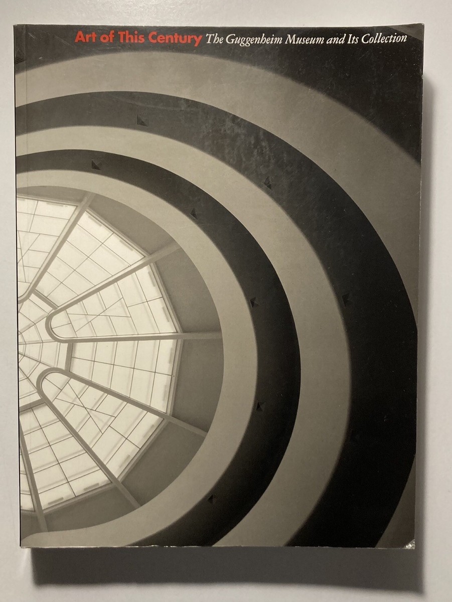洋書 Art of this century The Guggenheim ART OF THIS CENTURY The Guggenheim Museum and Its Collection
