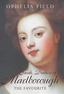 Favourite Sarah Duchess of Marlboro Hardcover Ophelia Field