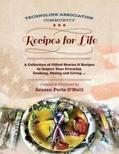 "Recipes for Life": Technolink Association's Community Cookbook by Ssusan Forte 