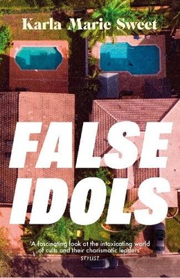 False Idols: Escape to LA with this..., Sweet, Karla Ma