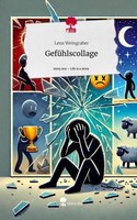 GefüHlscollage. Life Is A Story - Story.One Lena Weingraber