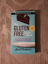 The Gluten Free Cheat Sheet By April Peveteaux ARC Uncorrected Proof 2015...