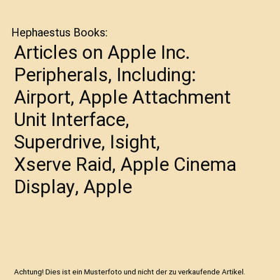 Articles on Apple Inc. Peripherals, Including: Airport, Apple Attachment Unit In