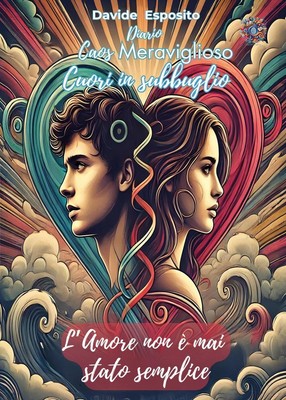 Davide Esposito Caos meraviglioso. Cuori in subbuglio. L'amore non (Taschenbuch)