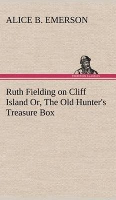Emerson - Ruth Fielding on Cliff Island Or The Old Hunter's Treasure  - X555z