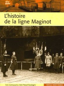 Lhistoire de la ligne Maginot von Soudagne, Jean-Pascal | Buch | Zustand gut