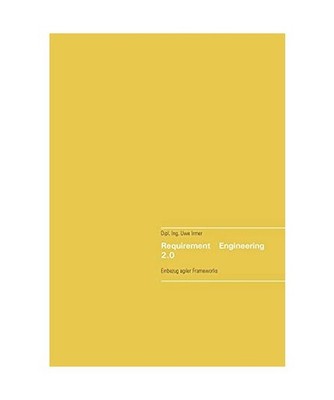 Requirement Engineering 2.0: Einbezug agiler Frameworks: Einbezug agiler Framewo