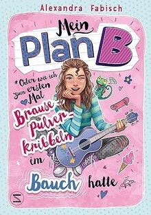 Mein Plan B oder Wie ich zum ersten Mal Brausepulve... | Buch | Zustand sehr gut