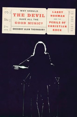 Warum sollte der Teufel all die gute Musik haben?: Larry Nor - HardBack NEU Thornbury