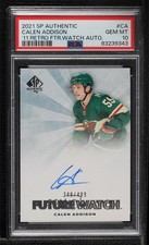 2021-22 SP Authentic 348/499 Calen Addison #RFWA-CA PSA 10 GEM MT Auto 0sf1