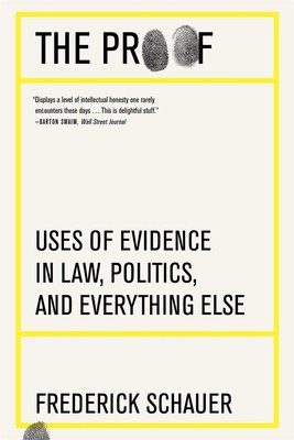 NEW BOOK The Proof - Uses of Evidence in Law, Politics, and Everything Else by F