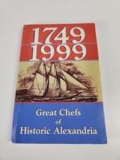 1749 1999  Great Chefs of Historic Alexandria - Bryant Girdler & Mimi Winship